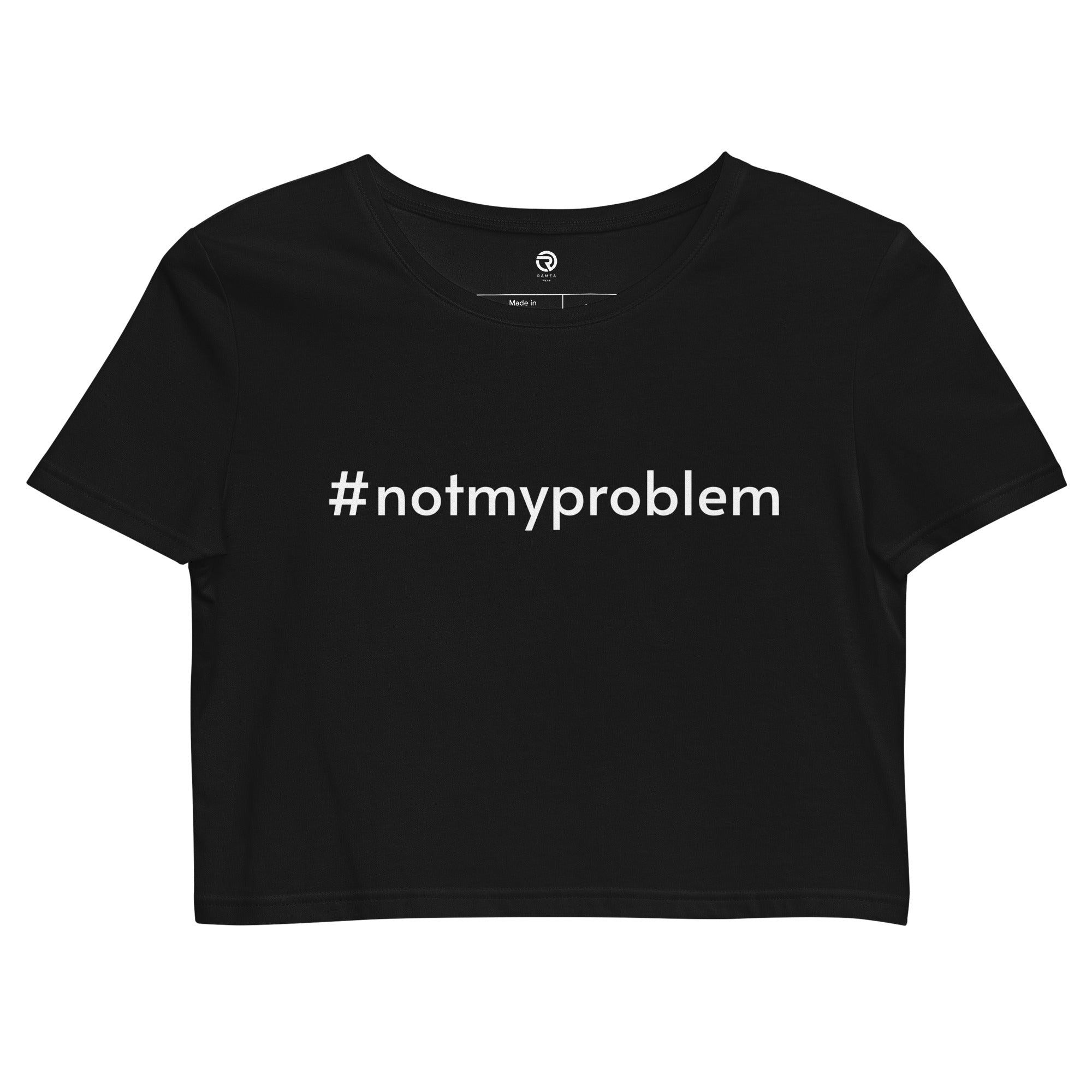 Not My Problem Crop